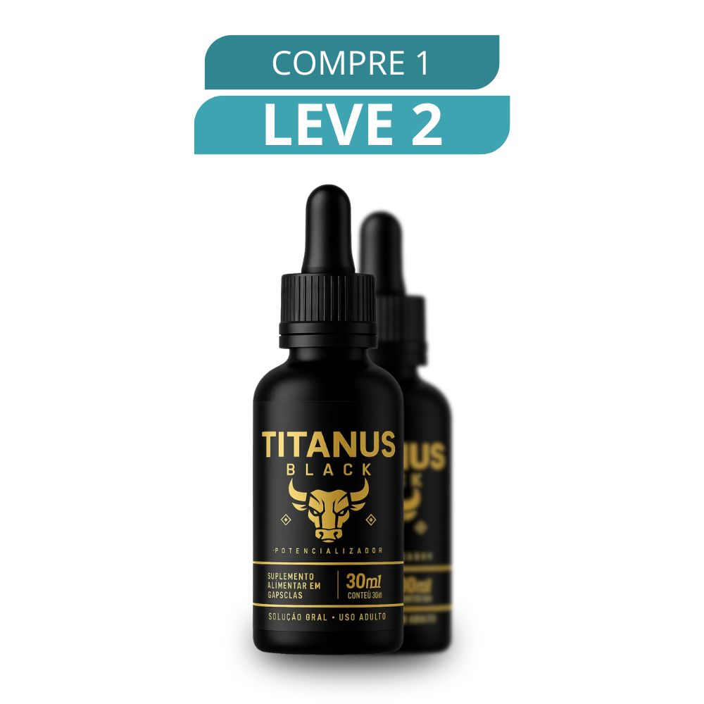 Titanus Black 30ml - Suplemento Natural + Frete Grátis